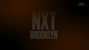 NXT Brooklyn