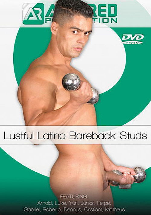 Lustful Latino Bareback Studs