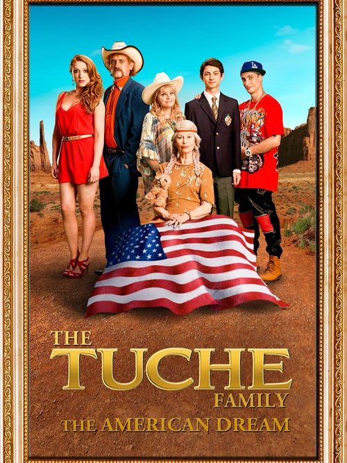The Tuche Family: The American Dream