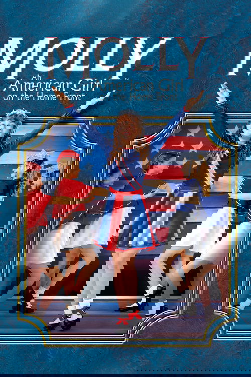 Molly: An American Girl on the Home Front