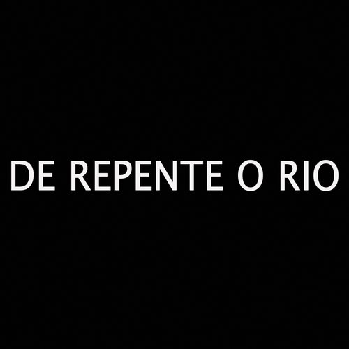 De Repente o Rio