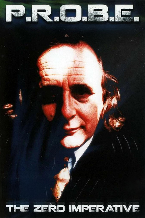 PROBE: The Zero Imperative