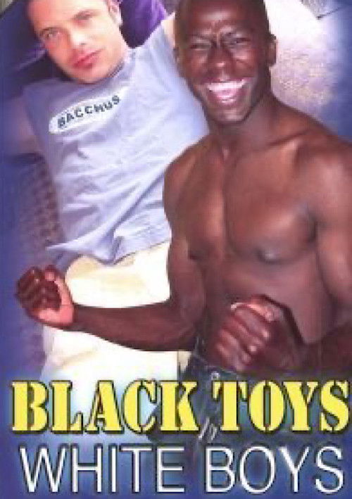 Black Toys White Boys