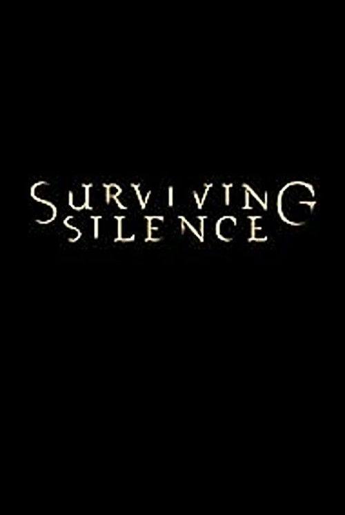 Surviving Silence