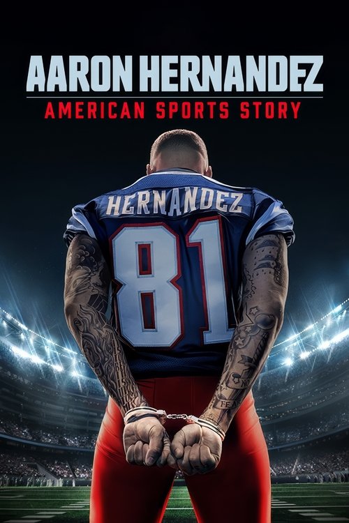 American Sports Story: Aaron Hernandez