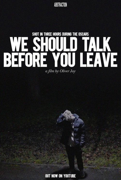 We Should Talk Before You Leave