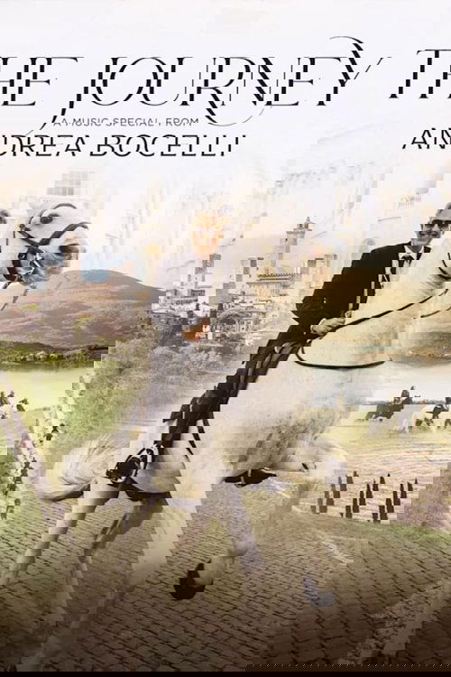 The Journey: A Music Special from Andrea Bocelli