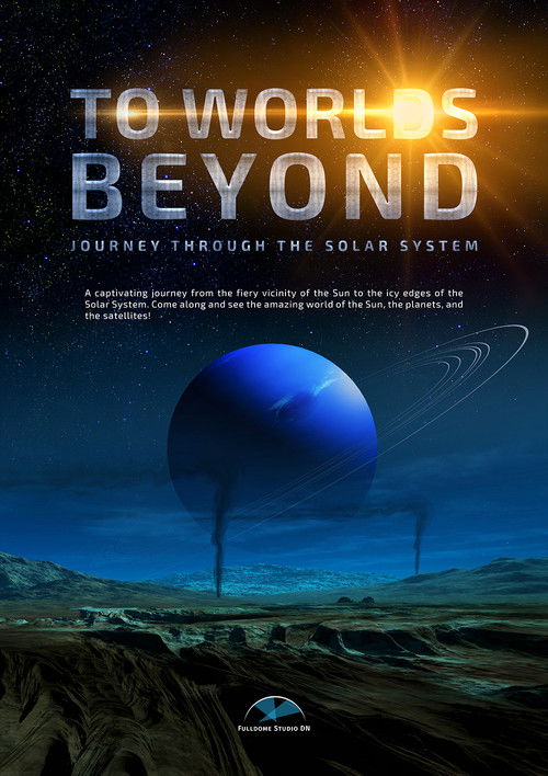 To Worlds Beyond. Journey Through The Solar System