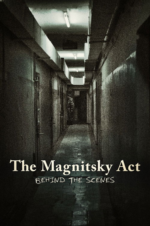 The Magnitsky Act: Behind the Scenes