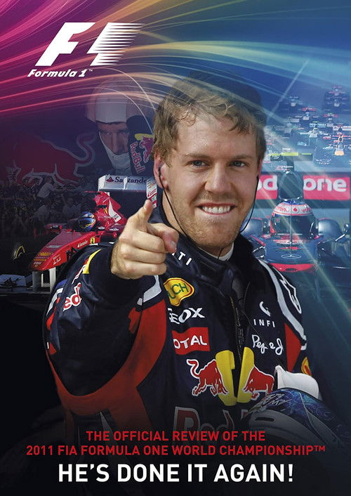 He's Done It Again: The Official Review Of The 2011 FIA Formula One World Championship