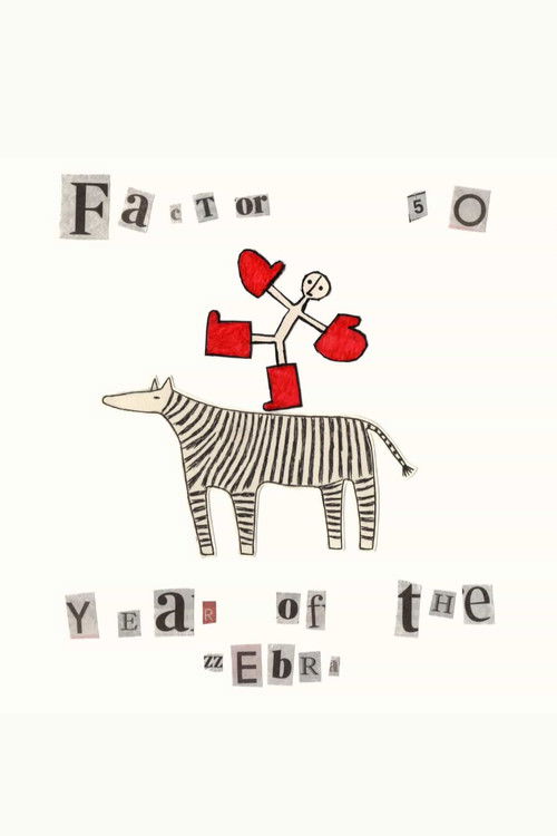 Factor 50 - Year of The Zebra