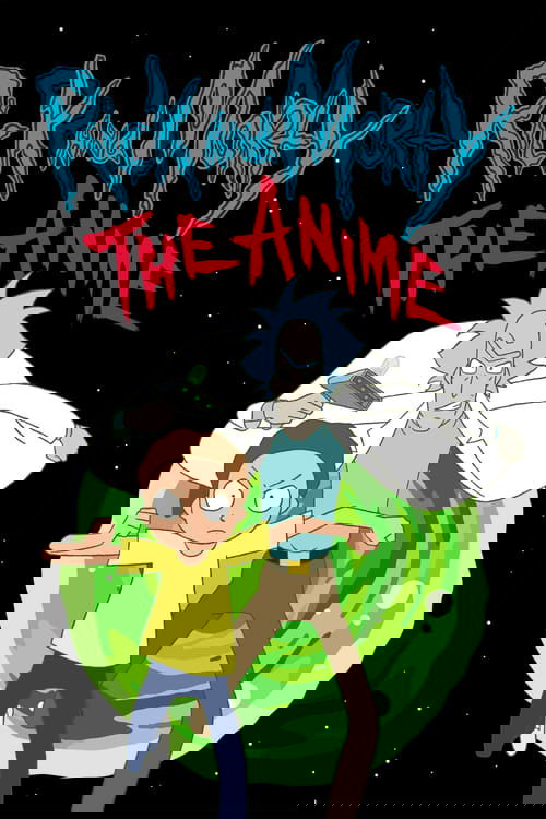 Rick and Morty: The Anime