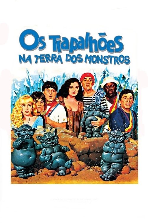 The Trapalhões in the Land of Monsters