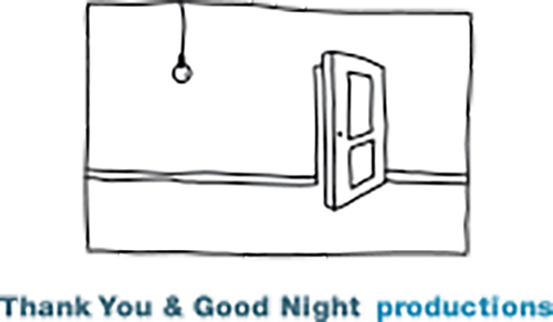 Thank You & Good Night Productions