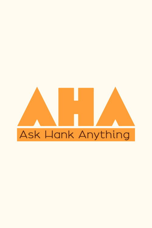 Ask Hank Anything