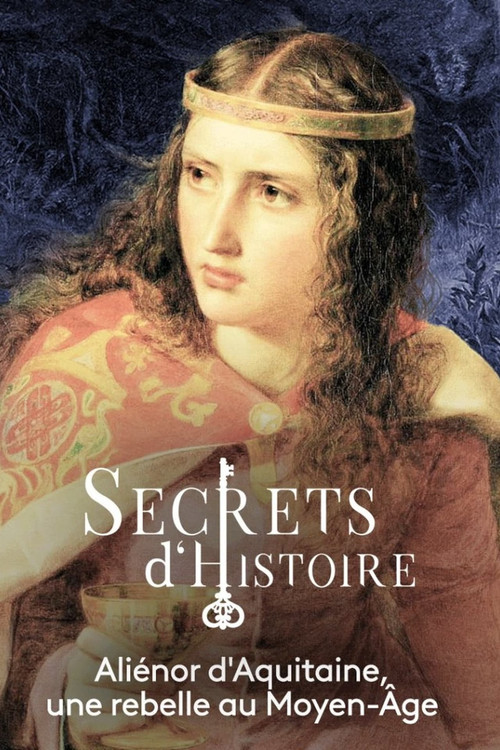 Aliénor d'Aquitaine : une rebelle au Moyen-Âge