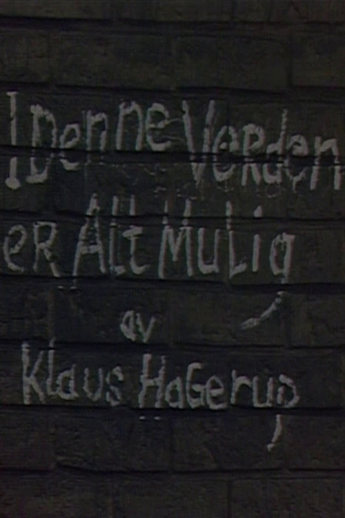 I denne verden er alt mulig