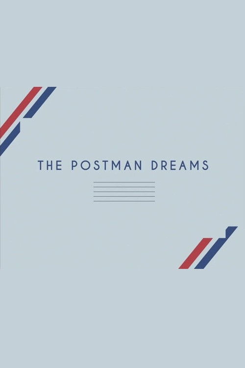 The Postman Dreams