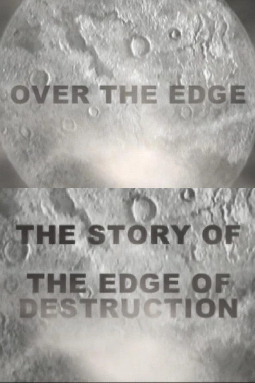 Over the Edge: The Story of 'The Edge of Destruction'