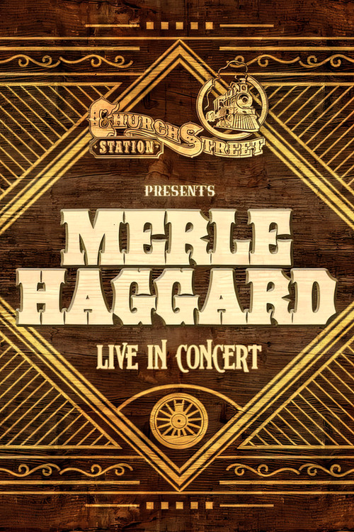 Merle Haggard:  Live at Church Street Station 1988