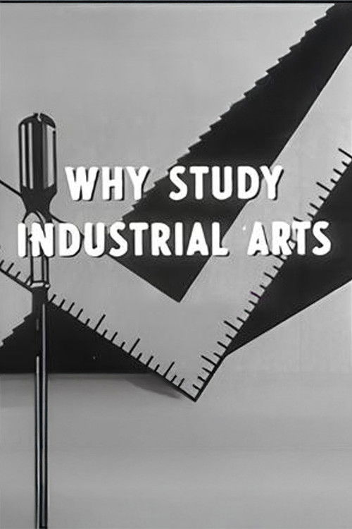 Why Study Industrial Arts