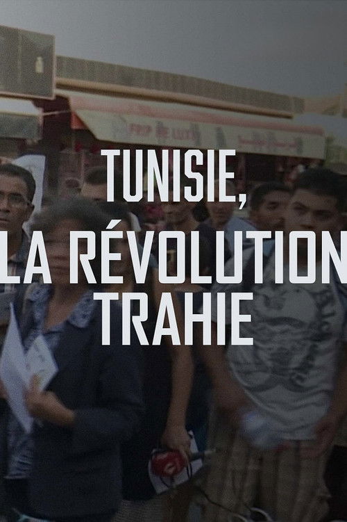 Tunisie, la révolution trahie