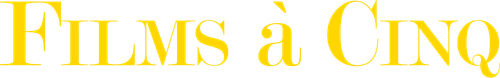 Films à Cinq