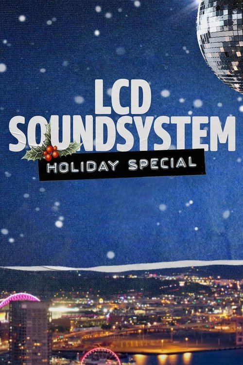 LCD Soundsystem Holiday Special