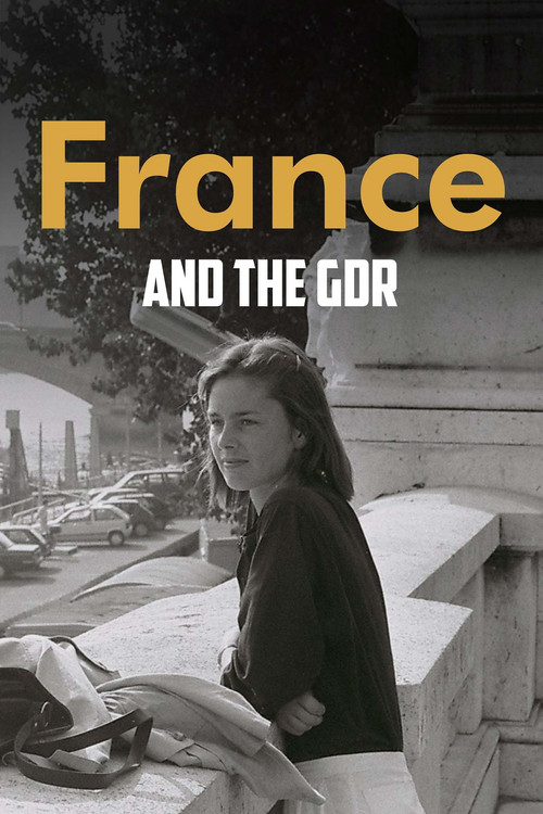France and the GDR - Friendship During the Cold War