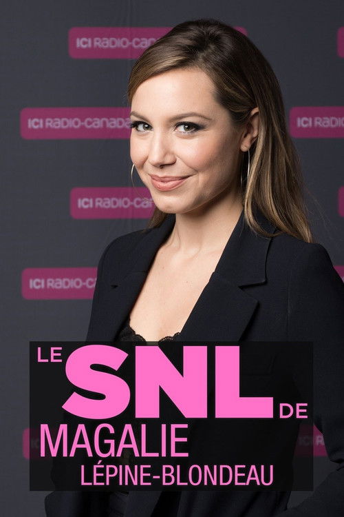 Le SNL de Magalie Lépine-Blondeau