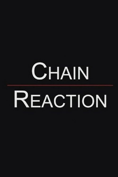 Chain Reaction