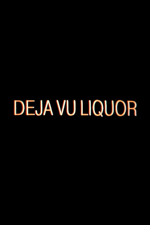 Dèjá Vu Liquor
