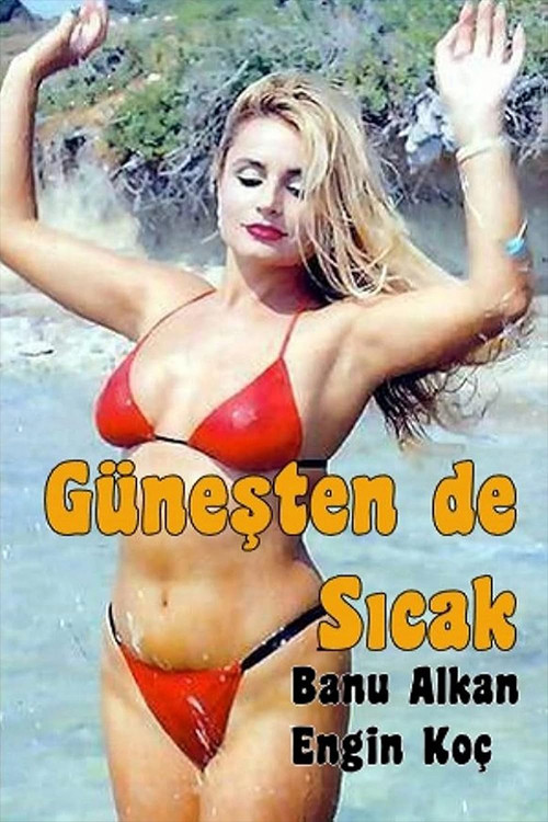 Güneşten De Sıcak