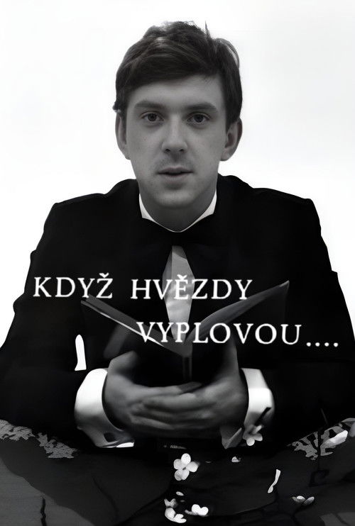 Když hvězdy vyplovou...