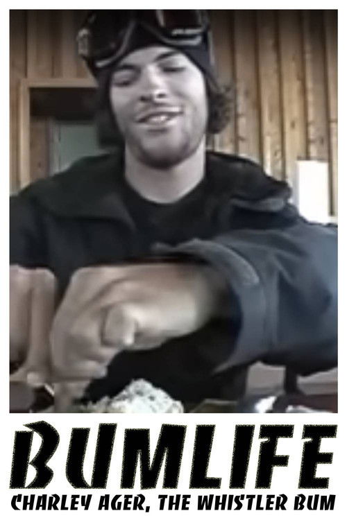 BUMLIFE: Charley Ager, the Whistler bum