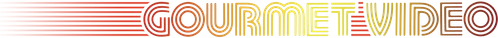 Gourmet Video