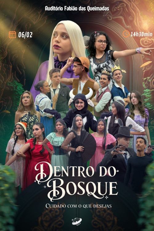 Dentro do Bosque: Cuidado com o que Desejas!