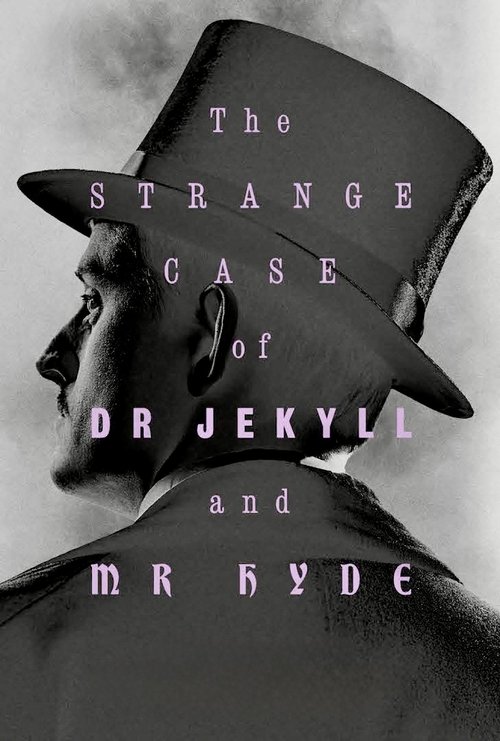 The Strange Case of Dr. Jekyll & Mr. Hyde