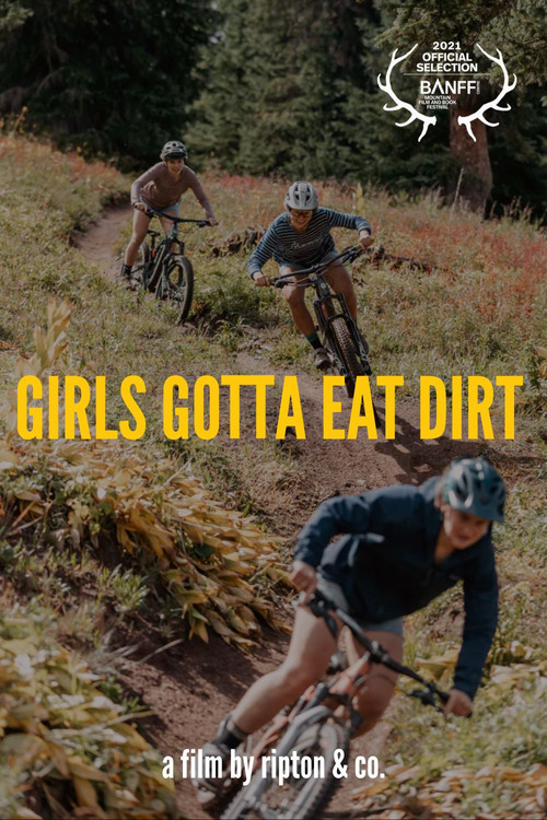 Girls Gotta Eat Dirt