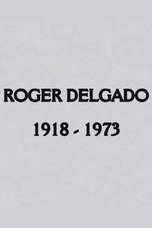 Roger Delgado: The Master