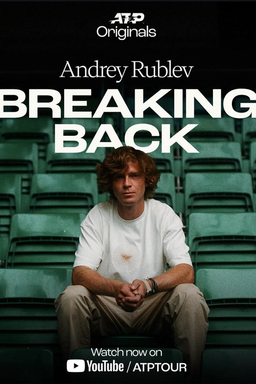 Andrey Rublev: Breaking Back