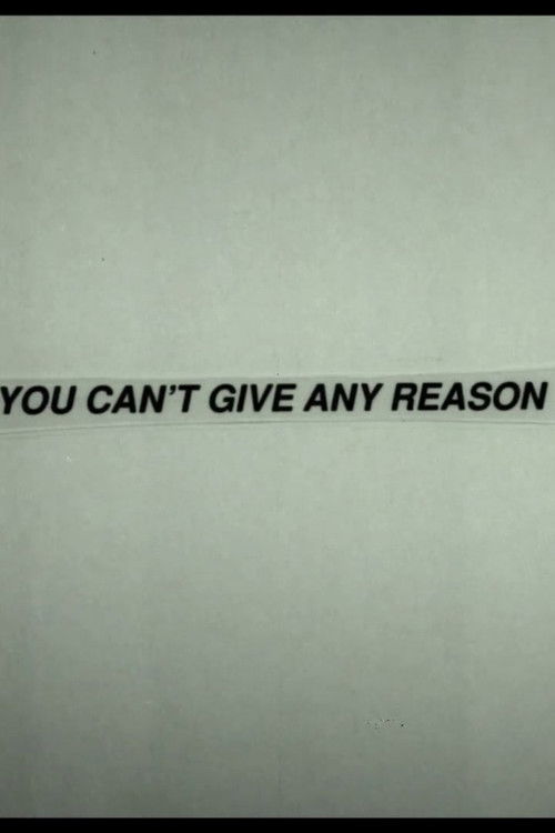 You Can't Give Any Reason