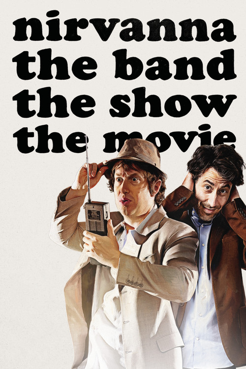 Nirvanna the Band the Show the Movie