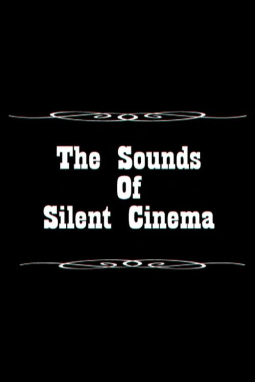 Sounds of Silent Cinema