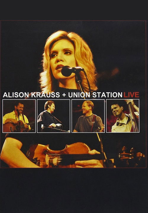 Alison Krauss + Union Station Live