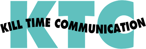 Kill Time Communication