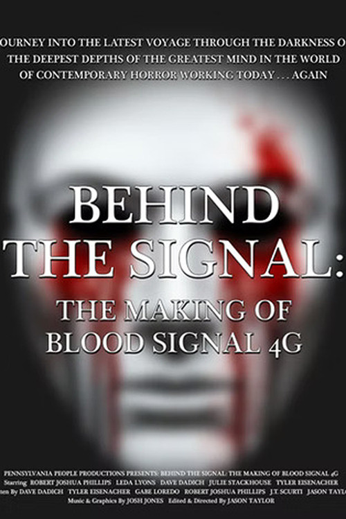 Behind the Signal: The Making of Blood Signal 4G