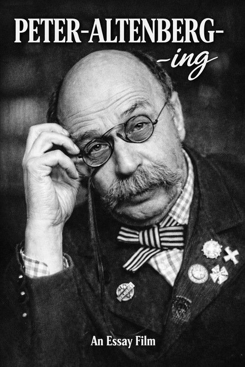 Peter-Altenberg-ing - An Essay Film
