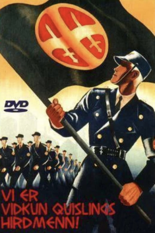 We are Vidkun Quislings Hirdmen