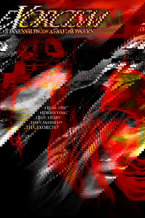 Exorcism: The Possession of Gail Bowers